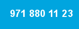 971 880 11 23 971 880 11 23
